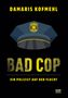 Damaris Kofmehl: Bad Cop, Buch