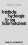 Bernhard J. Schmidt: Praktische Psychologie für den Sicherheitsdienst, Buch