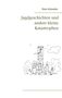 Peter Schneider: Jagdgeschichten und andere kleine Katastrophen, Buch