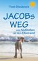 Tom Diesbrock: Jacobs Weg, Buch