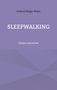 Gudrun Rogge-Wiest: Sleepwalking, Buch