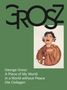 George Grosz: A Piece of My World in a World without Peace. Die Collagen, Buch
