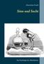 Maximilian Rankl: Sinn und Sucht, Buch