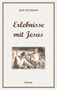 Max Seltmann: Erlebnisse mit Jesus, Buch
