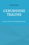 Vassilios Kotsis: Gebundene Träume, Buch