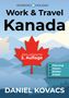Daniel Kovacs: Work and Travel Kanada, Buch