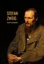 Stefan Zweig: Dostojewski - Die Tragödie seines Lebens. Eine Biografie, Buch