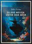 Jules Verne: Jules Verne: 20.000 Meilen unter dem Meer. Vollständige Neuausgabe, Buch