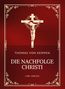 Thomas von Kempen: Thomas von Kempen: Die Nachfolge Christi. Vollständige Neuausgabe, Buch