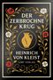 "DER ZERBROCHNE KRUG Heinrich von Kleist LIWI VERLAG". Goldene Verzierungen mit roten und weißen Rosen, zentral ein Krug., Buch