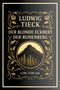 "Ludwig Tieck: Der blonde Eckbert, Der Runenberg. Liwi Verlag" in goldener Schrift mit floralen Verzierungen., Buch
