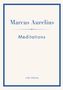 "Marcus Aurelius - Meditations" steht in blauer Schrift auf einem beigefarbenen Hintergrund, darunter "LIWI VERLAG"., Buch