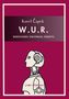 "Karel Čapek, W.U.R., WERSTANDS UNIVERSAL ROBOTS, LIWI VERLAG." Darstellung eines stilisierten Roboters.