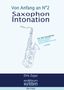 Dirk Zygar: Saxophon Intonation: Für alle Saxophone, Buch