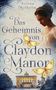 Selina Wilhelm: Das Geheimnis von Claydon Manor, Buch