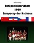 Thomas Hüttinger: Europameisterschaft 1960 Europacup der Nationen, Buch, Buch