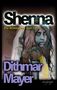 Dithmar Mayer: Shenna, Buch