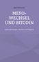 Ralf Hohmann: Mefo-Wechsel und Bitcoin, Buch