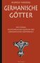 Rudolf Herzog: Germanische Götter - Mit einem ausführlichen Glossar der germanischen Götterwelt, Buch