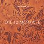 Ulrich Kulicke: Die 12 Monate, Buch