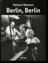 Matthias Harder: Helmut Newton. Berlin, Berlin, Buch