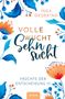 Inga Dedekind: Volle Wucht Sehnsucht, Buch