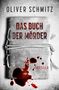 Oliver Schmitz: Das Buch der Mörder, Buch