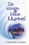 Christine Klassen: Die königsblaue Murmel, Buch