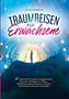 Gloria Wünsche: Traumreisen für Erwachsene, Buch