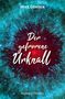 Mike Gorden: Der gefrorene Urknall, Buch