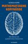 Heinrich Hemme: Mathematische Kopfnüsse - Alle Rätsel mit ausführlichen Antworten, Buch