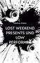 Markus Anton: Lost Weekend presents und Low Performer, Buch