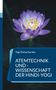 Yogi Ramacharaka: Atemtechnik und -Wissenschaft der Hindi-Yogi, Buch