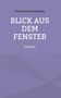 Verena Paul-Zinserling: Blick aus dem Fenster, Buch