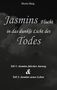 Morris Berg: Jasmins Flucht in das dunkle Licht des Todes, Buch