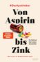 DerApotheker: Von Aspirin bis Zink, Buch