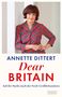 Annette Dittert: Dear Britain, Buch
