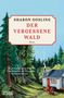 Sharon Gosling: Der vergessene Wald, Buch