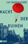 „Cay Rademacher, Nacht der Ruinen, DuMont, Kriminalroman.“ Ein roter Fallschirmspringer schwebt über Ruinen., Buch