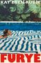Text: "Kat Eryn Rubik", "Roman", "Furye". Illustration: Frau schwimmt in Pool, tropische Pflanzen im Hintergrund., Buch