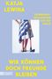 "Katja Lewina: Trennungsgeschichten aus der Hölle. Wir können doch Freunde bleiben." Illustration Frau mit Axt., Buch