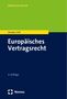 Reiner Schulze: Europäisches Vertragsrecht, Buch