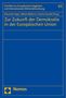 Zur Zukunft der Demokratie in der Europäischen Union, Buch