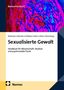 NomosHandbuch. Sexualisierte Gewalt: Interdisziplinäres Handbuch. Buntes abstraktes Muster als Hintergrund., Buch