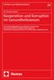 Pia Theresa Kremer: Kooperation und Korruption im Gesundheitswesen, Buch