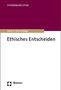 Peter G. Kirchschläger: Ethisches Entscheiden, Buch