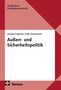 Titel: "Außen- und Sicherheitspolitik", Autoren: Andrea Gawrich, Falk Ostermann; oben: "Studienkurs Politikwissenschaft". Logo unten., Buch