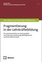 Fragmentierung in der Lehrkräftebildung, Buch