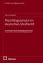 Schriften zum Migrationsrecht. Max von Maydell. "Flüchtlingsschutz im deutschen Strafrecht". Nomos-Logo unten links., Buch