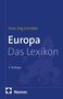 „Europa Das Lexikon“ von Hans Jörg Schrötter, 5. Auflage. Blauer Hintergrund, schemenhafte Europakarte, Nomos-Logo., Buch
